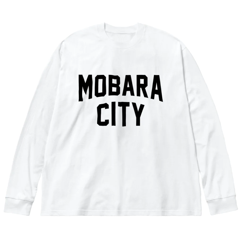 JIMOTOE Wear Local Japanの茂原市 MOBARA CITY Big Long Sleeve T-Shirt