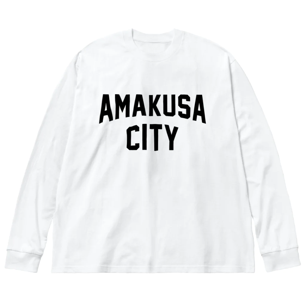 JIMOTOE Wear Local Japanの天草市 AMAKUSA CITY Big Long Sleeve T-Shirt