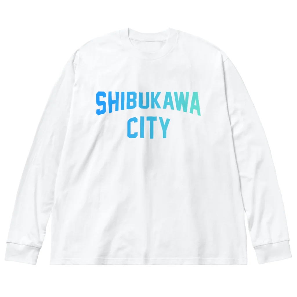 JIMOTOE Wear Local Japanの渋川市 SHIBUKAWA CITY Big Long Sleeve T-Shirt