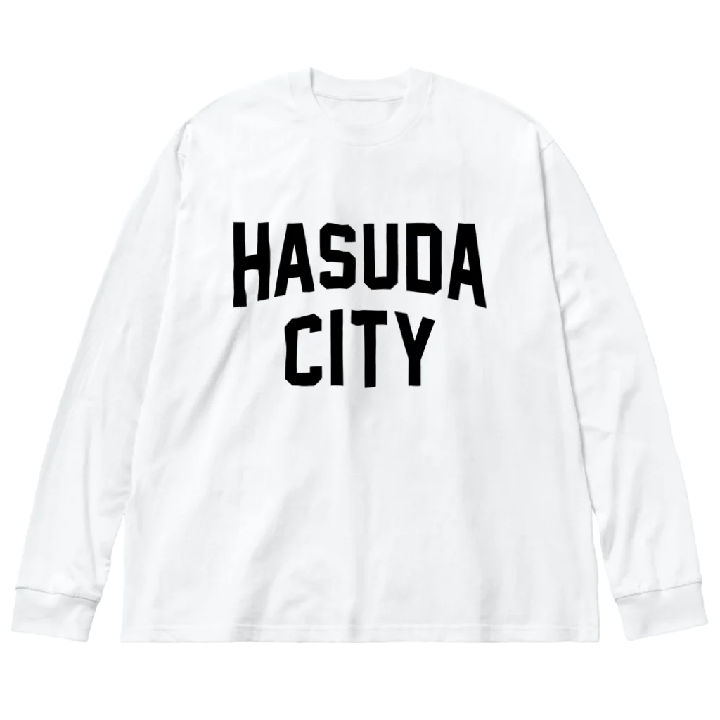 JIMOTOE Wear Local Japanの蓮田市 HASUDA CITY Big Long Sleeve T-Shirt