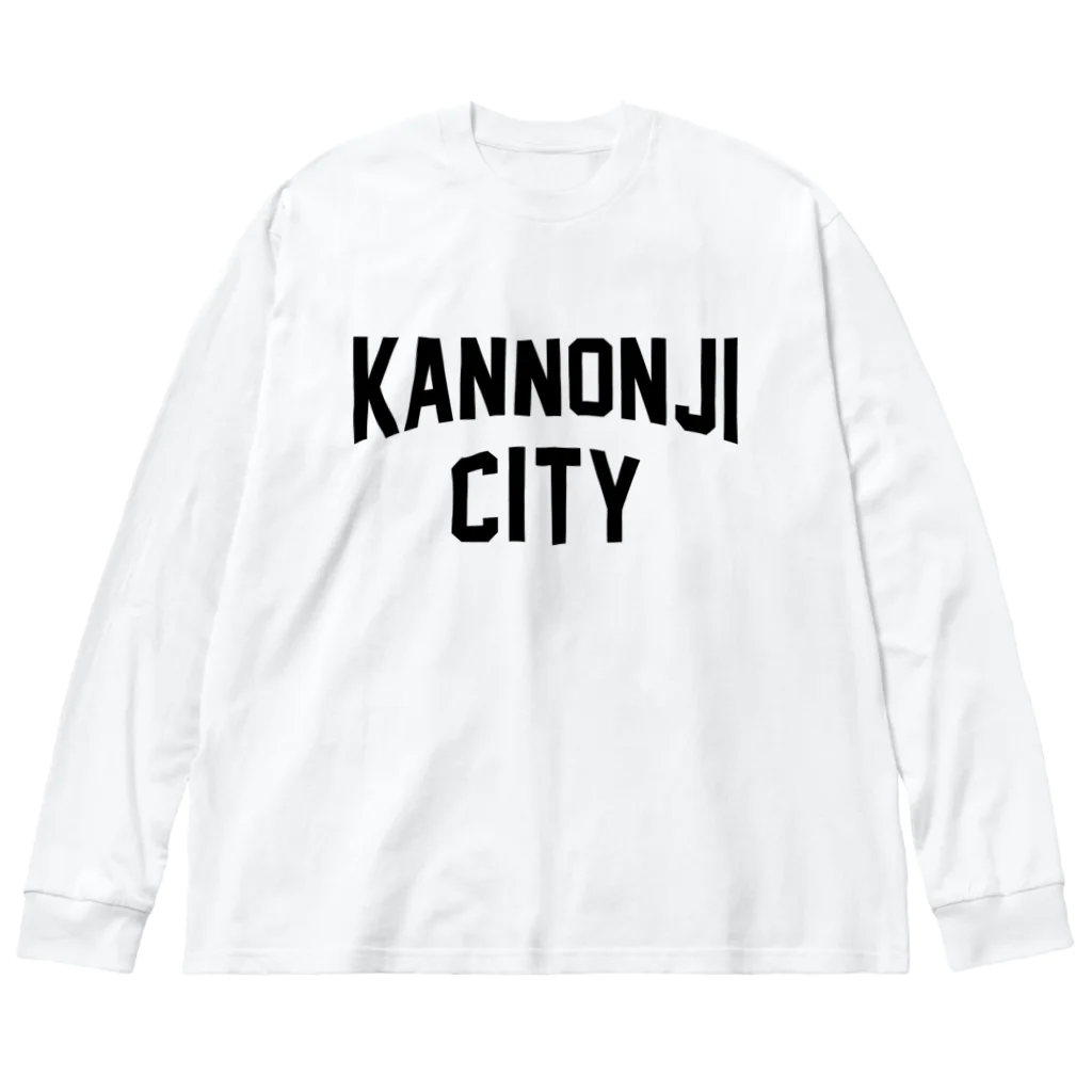JIMOTOE Wear Local Japanの観音寺市 KANNONJI CITY Big Long Sleeve T-Shirt