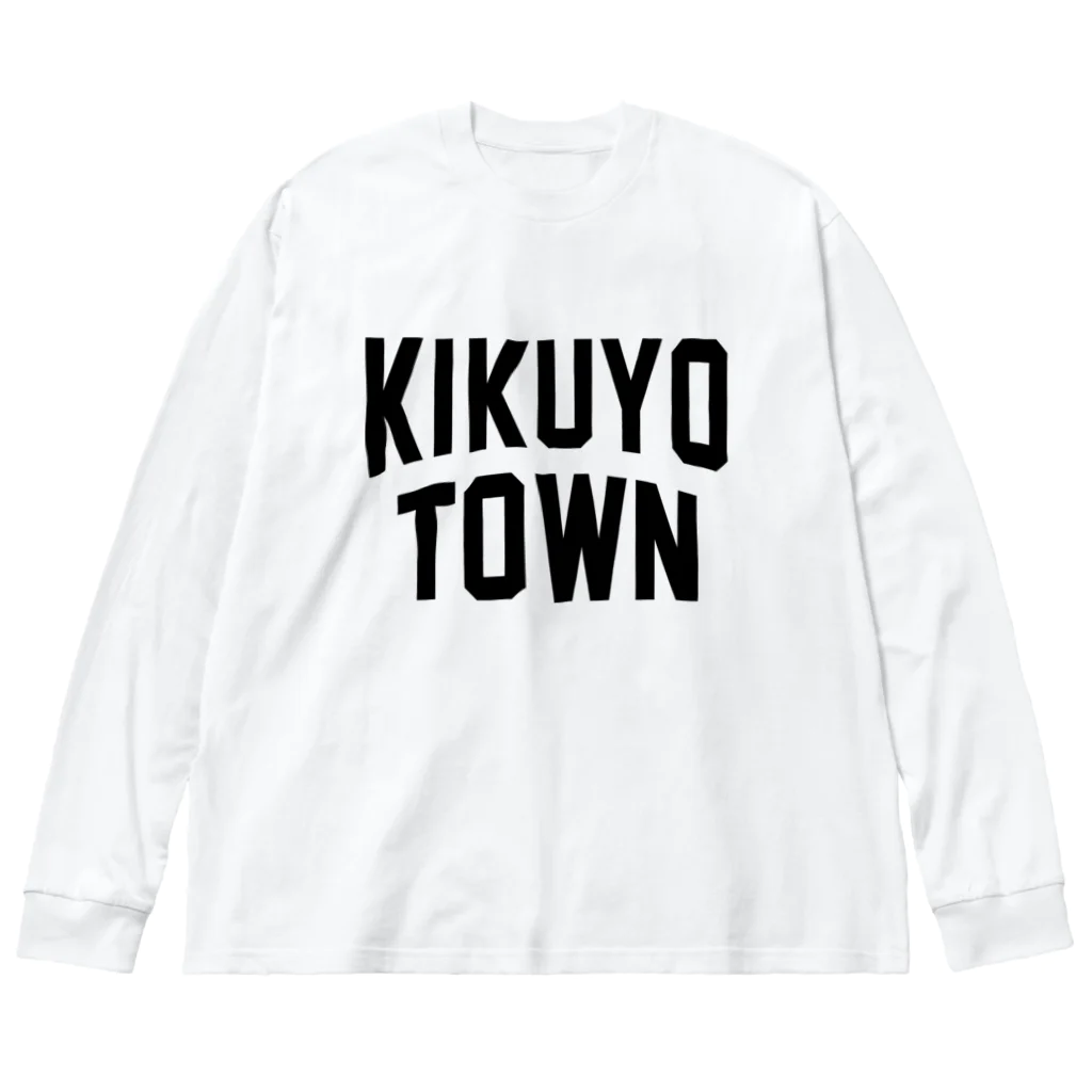 JIMOTOE Wear Local Japanの菊陽町 KIKUYO TOWN Big Long Sleeve T-Shirt