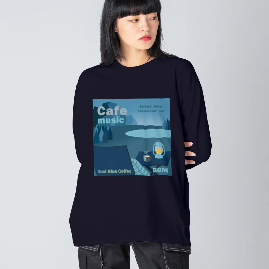 Teal Blue CoffeeのCafe music - Before dawn - ビッグシルエットロングスリーブTシャツ