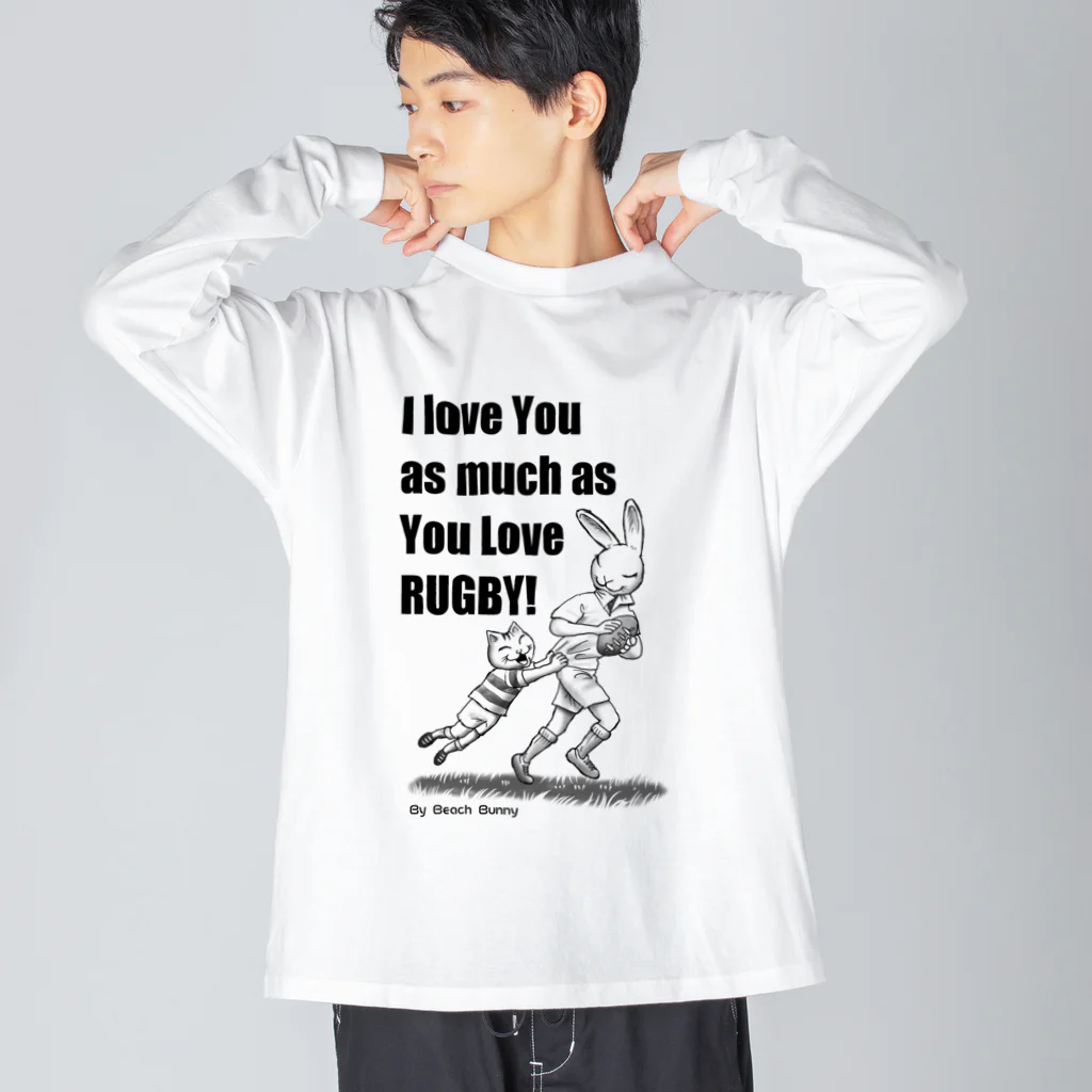 BeachBunnyのうさぎとねこ　ラグビーが好きなキミが好き Big Long Sleeve T-Shirt