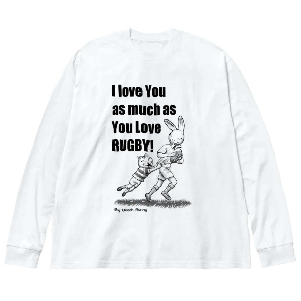 BeachBunnyのうさぎとねこ　ラグビーが好きなキミが好き Big Long Sleeve T-Shirt