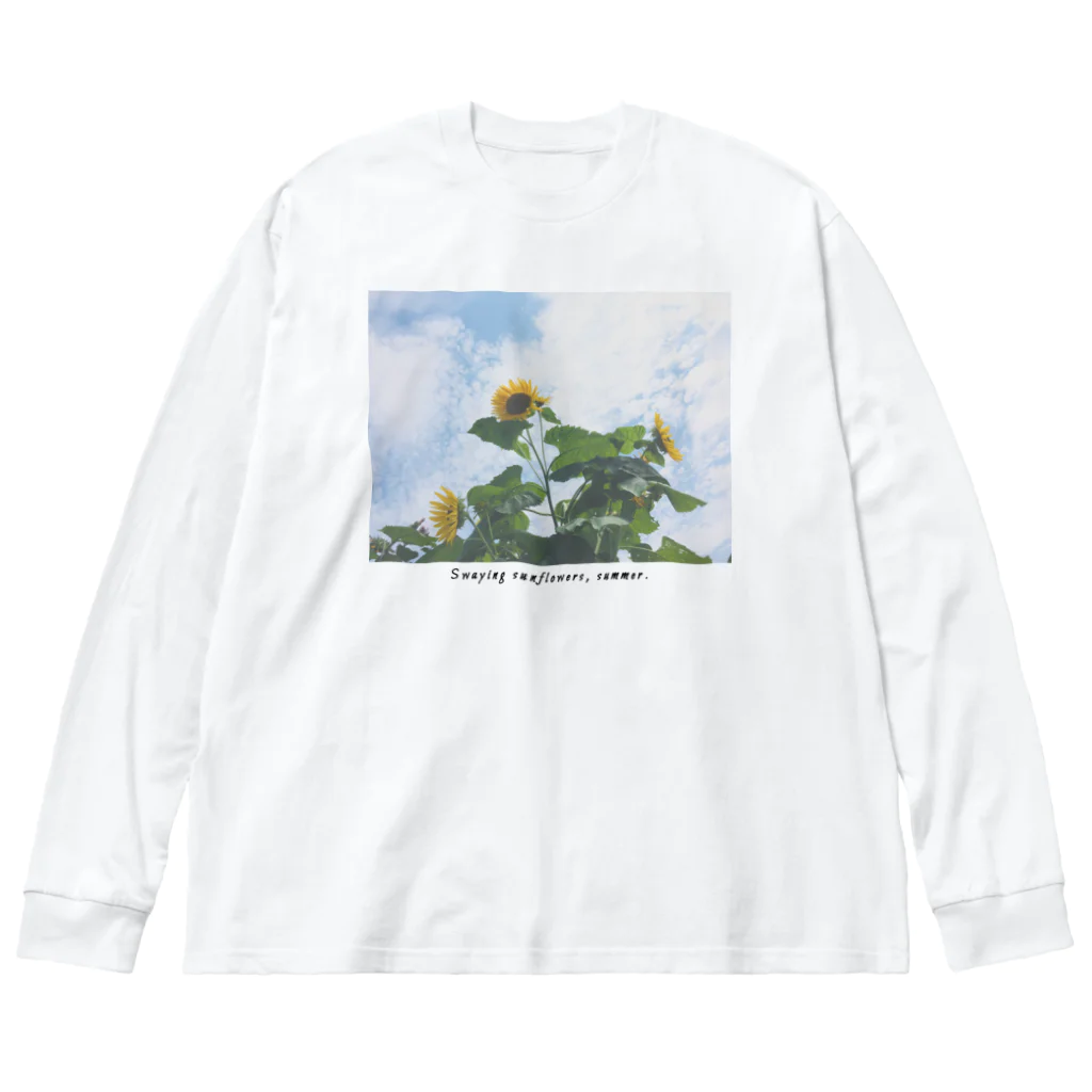 ため息のひらめきのSwaying sunflowers, summer.(sentimental) ビッグシルエットロングスリーブTシャツ