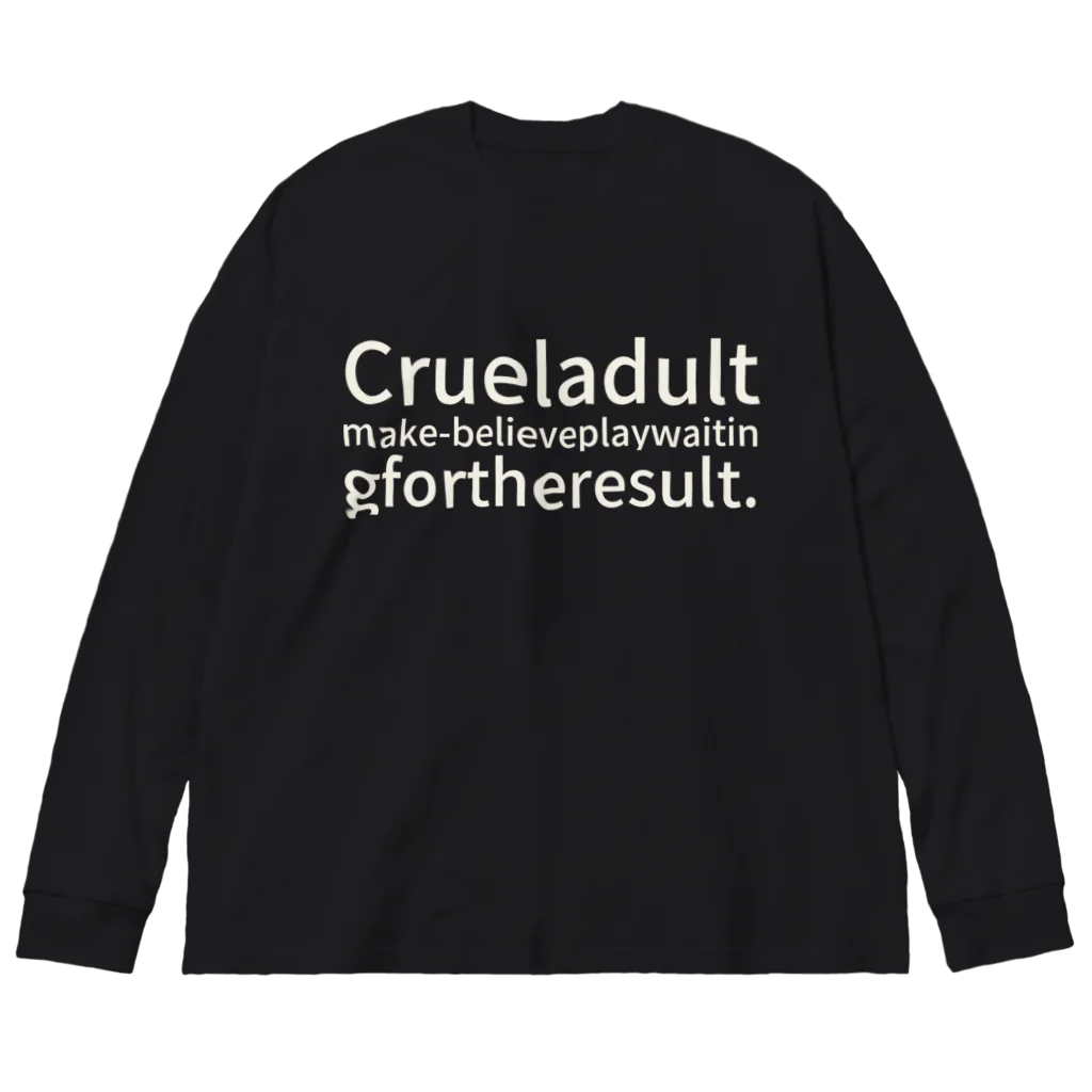 稀有のCruel adult make-believe play waiting for the result. Big Long Sleeve T-Shirt