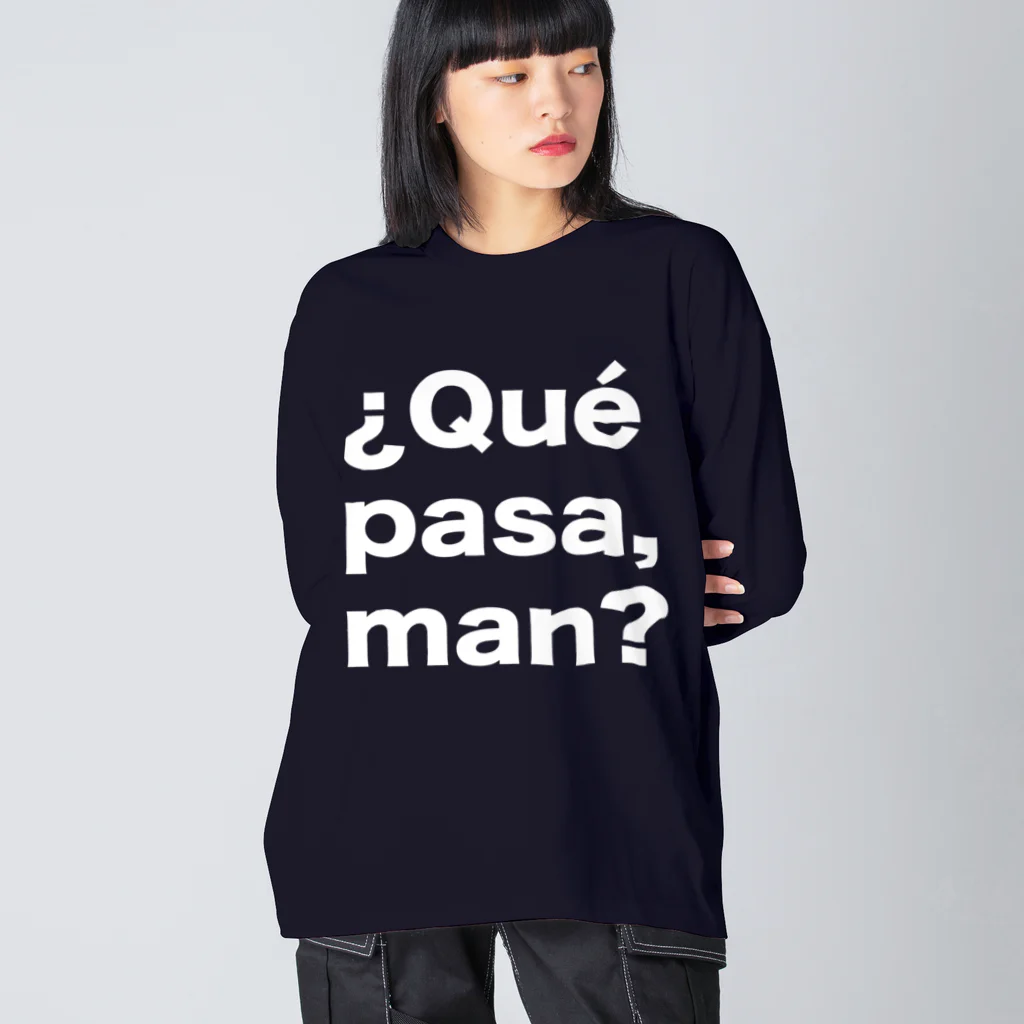 TシャツジャパンSUZURI店🇯🇵の¿Qué pasa,man?（ケパサメン）白文字 Big Long Sleeve T-Shirt