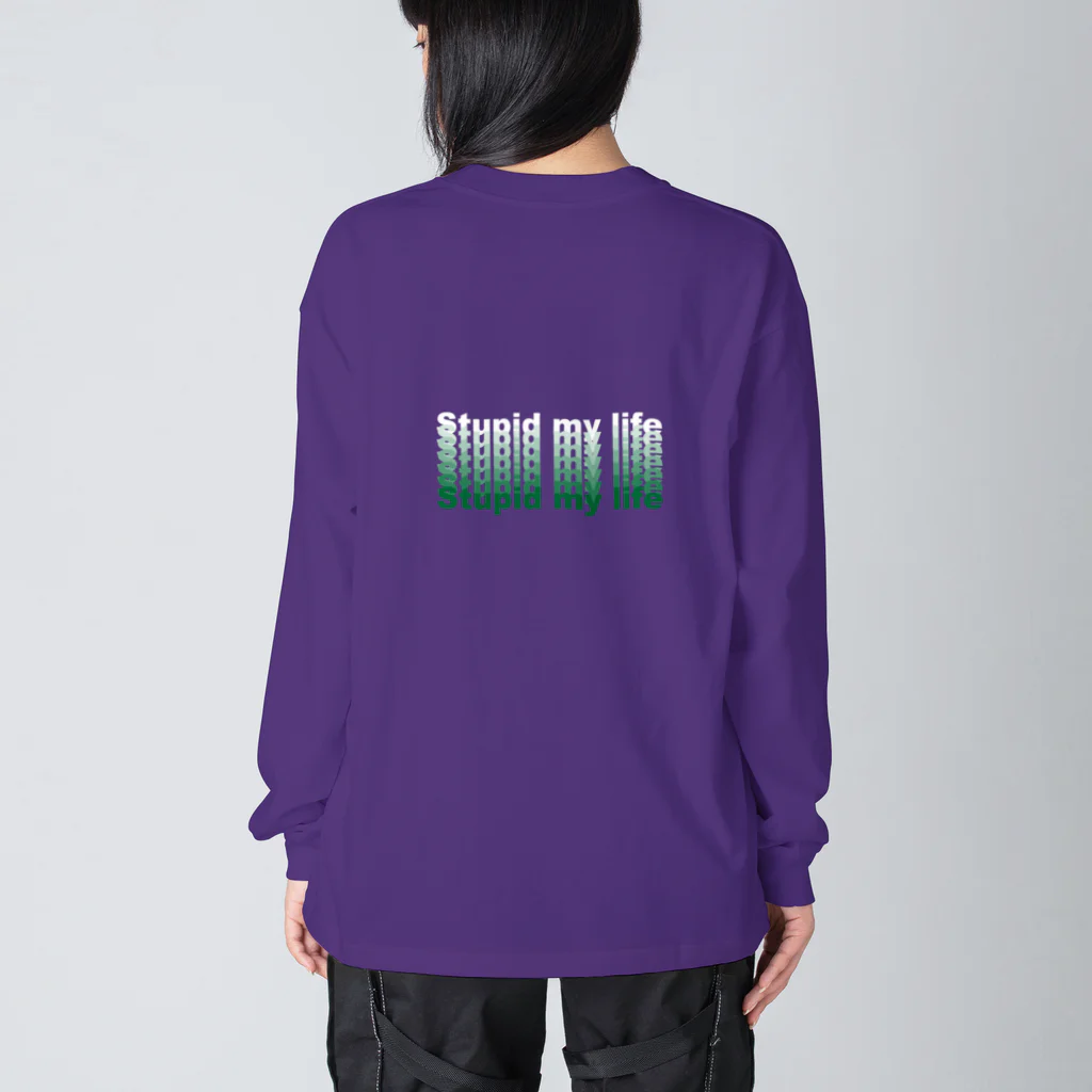 平の物置のStupid my life ビッグシルエットロングスリーブTシャツ