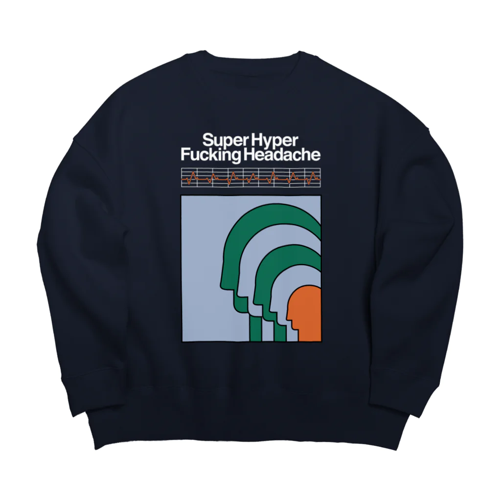 Parallel Imaginary Gift ShopのSuper Hyper Fucking Headache Big Crew Neck Sweatshirt