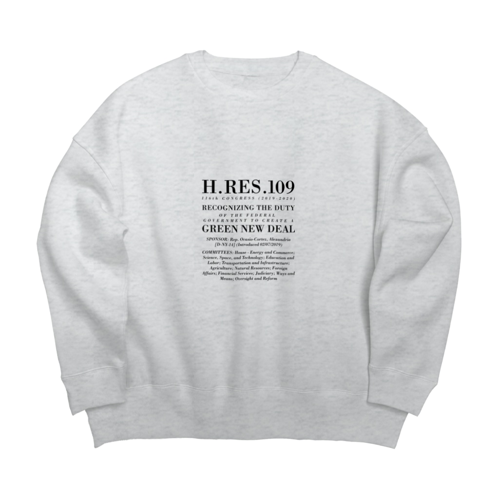 DESIGN AS ACTIVISM｜市民運動としてのデザインのグリーン・ニューディール決議案｜オーセンティックver Big Crew Neck Sweatshirt