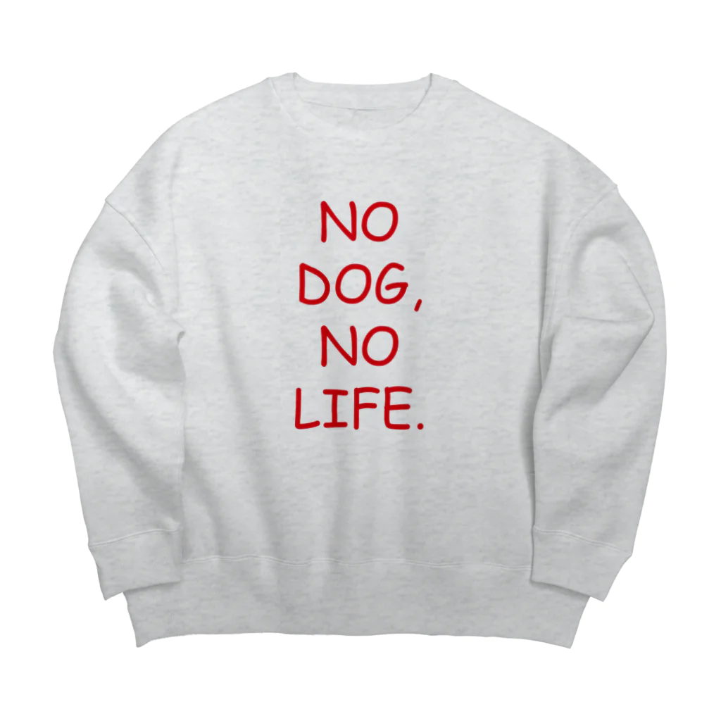 IGGYs ShopのNO DOG, NO LIFE. Big Crew Neck Sweatshirt