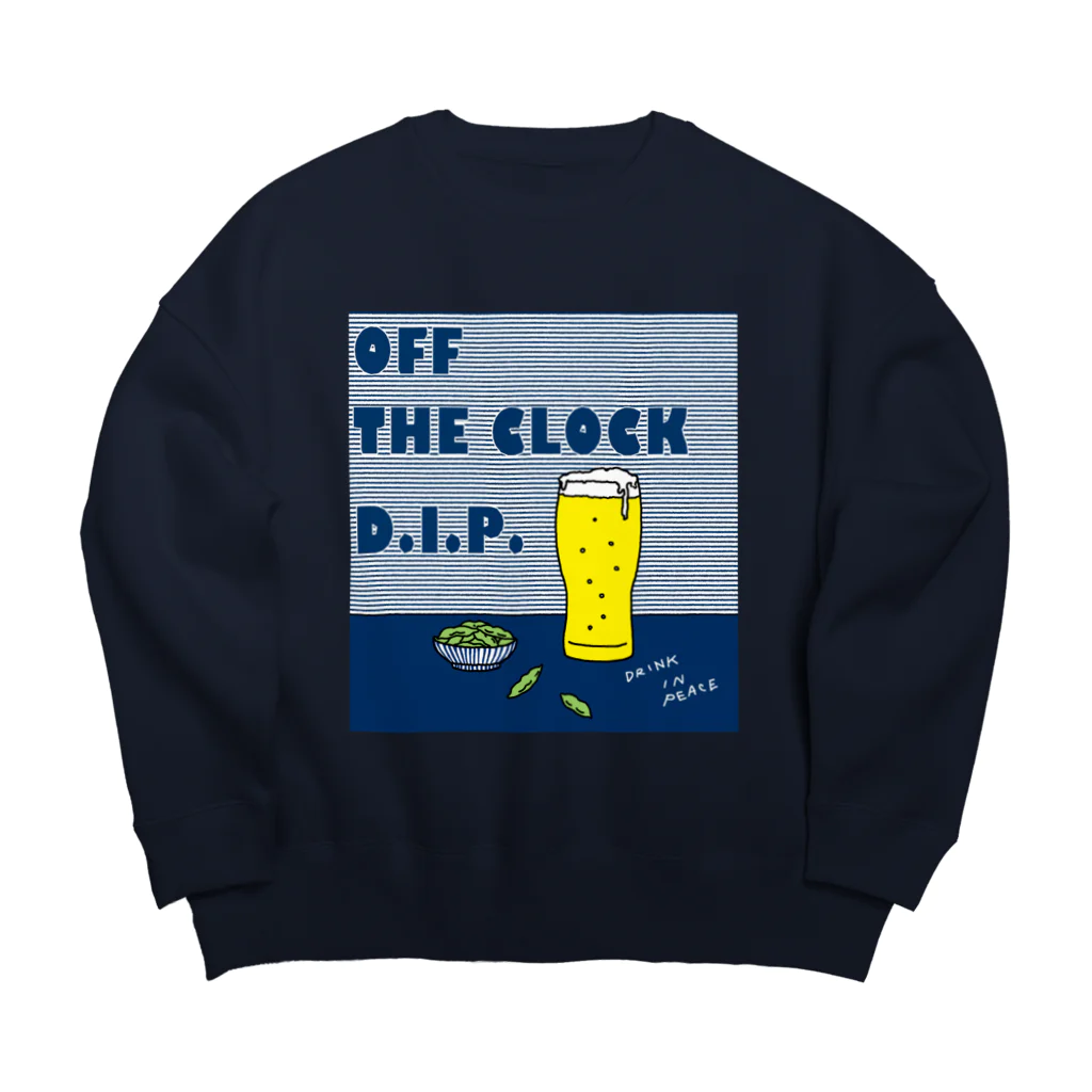 Planet Evansのカンパイ！ OFF THE CLOCK D.I.P. Big Crew Neck Sweatshirt