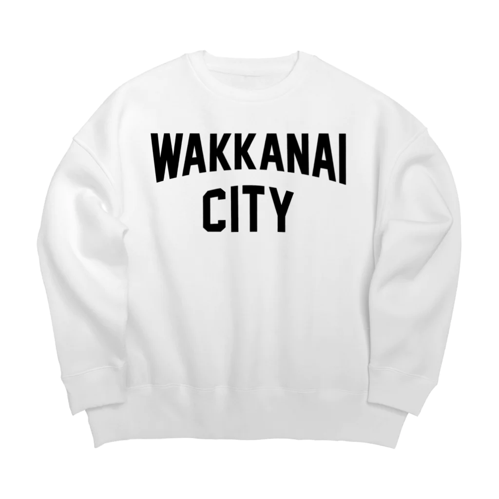 JIMOTOE Wear Local Japanの稚内市 WAKKANAI CITY Big Crew Neck Sweatshirt