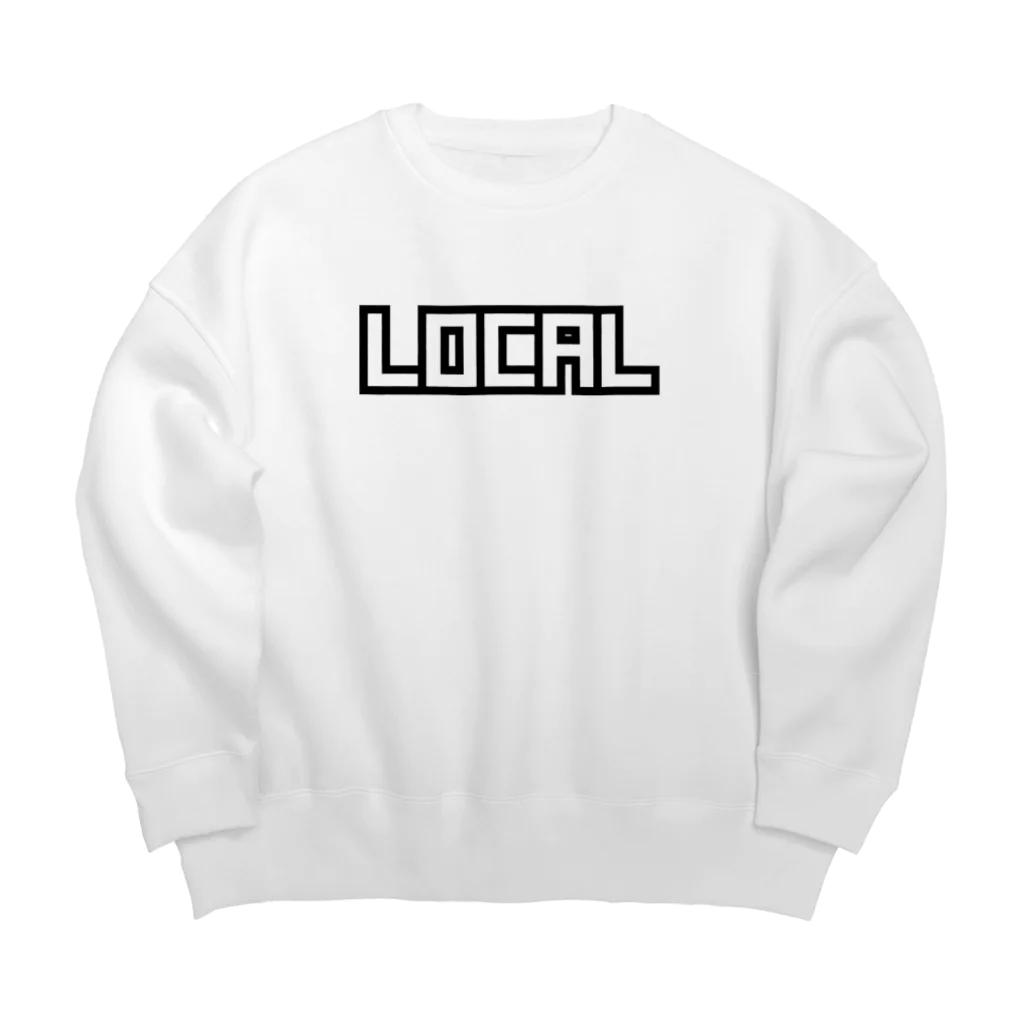 おもしろいTシャツ屋さんのローカル LOCAL local 地元 田舎 ご当地 地方 Big Crew Neck Sweatshirt