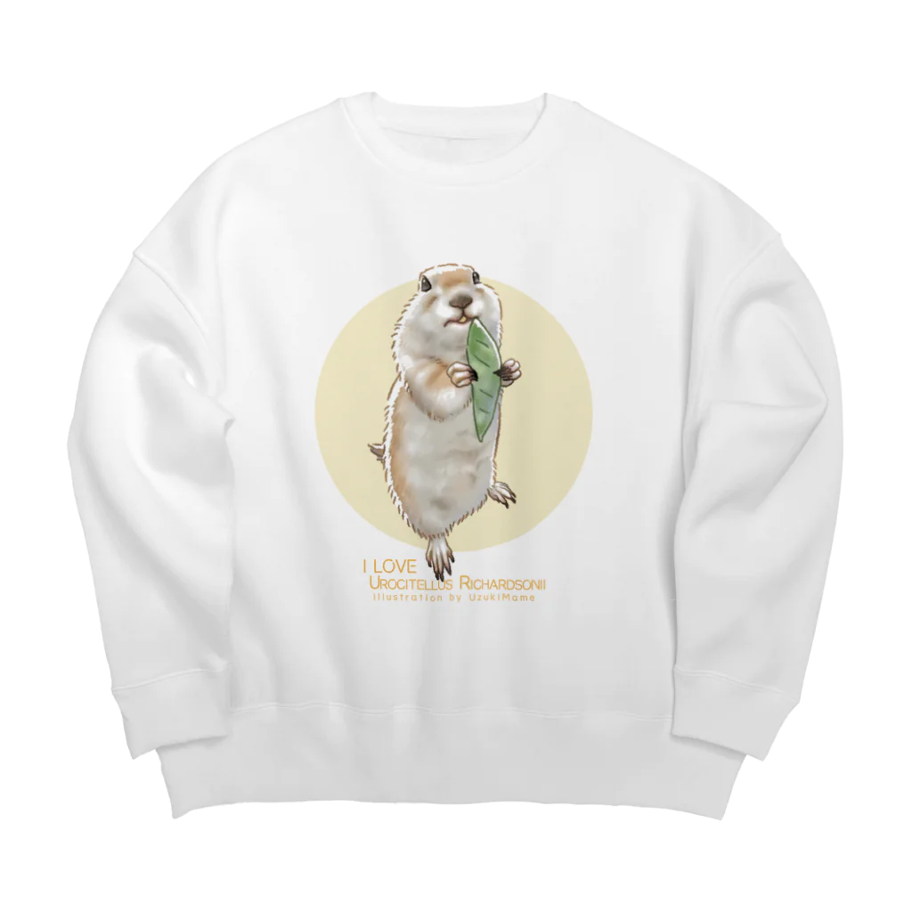 卯月まめのもふもふイラスト屋さんの【No.8】I LOVE UROCITELLUS RICHARDSONII Big Crew Neck Sweatshirt