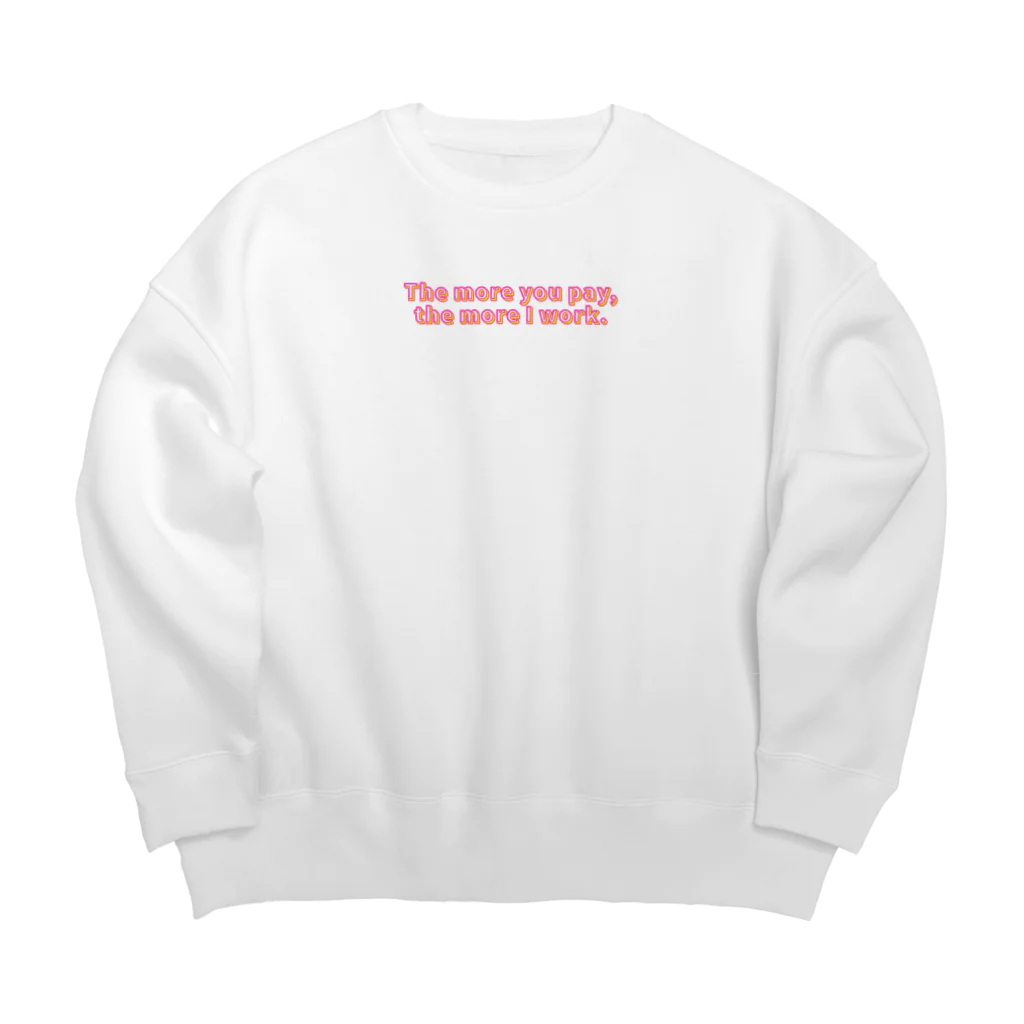 俺様大帝国のもっと欲しい Big Crew Neck Sweatshirt