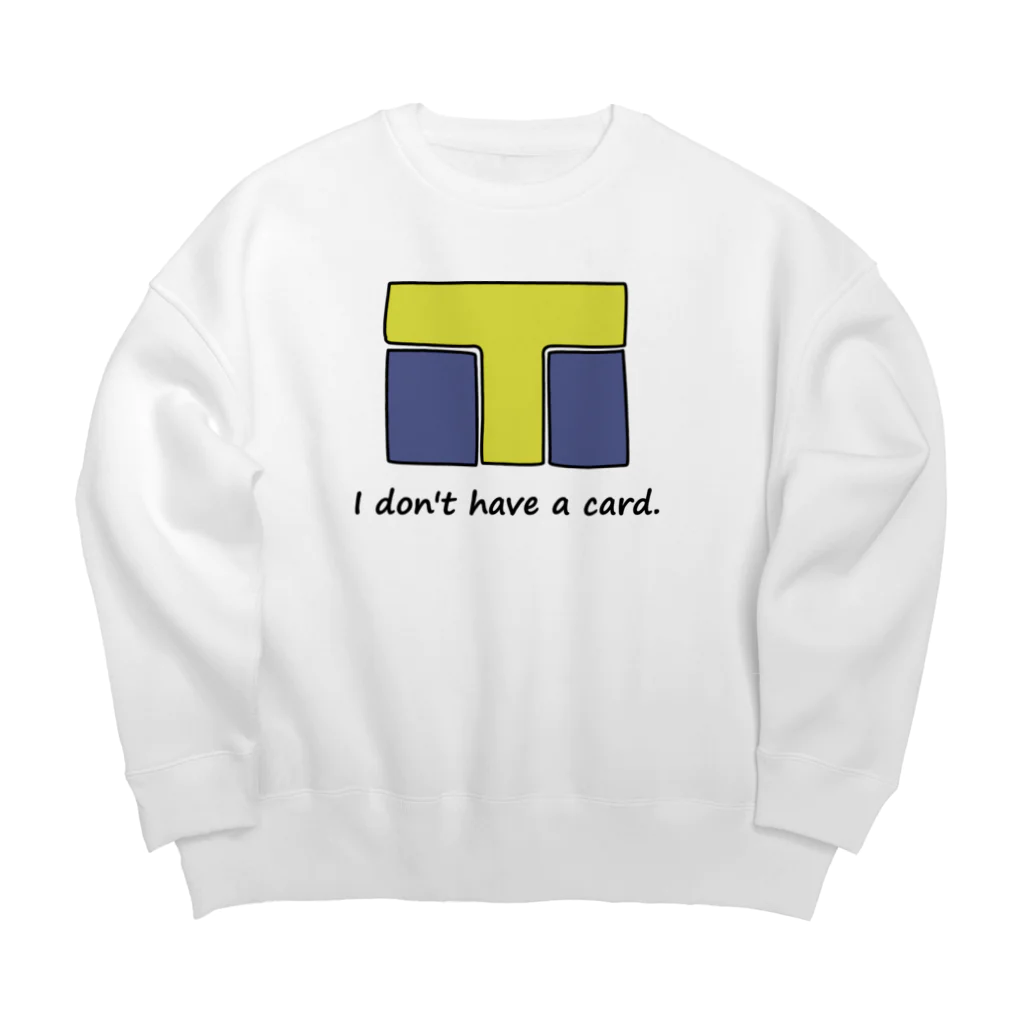 Hiharuのカード持っていません T編 Big Crew Neck Sweatshirt