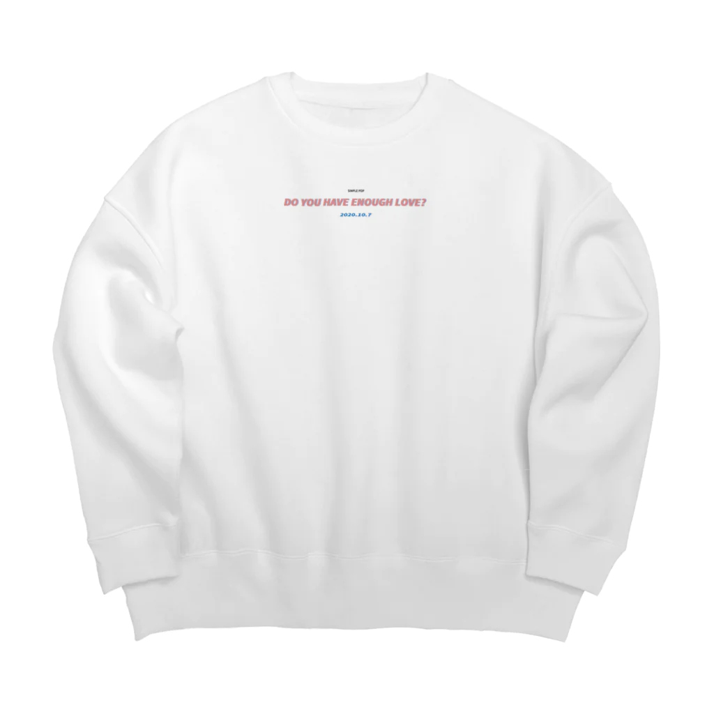 ちょ待てよのDO YOU HAVE ENOUGH LOVE? Big Crew Neck Sweatshirt