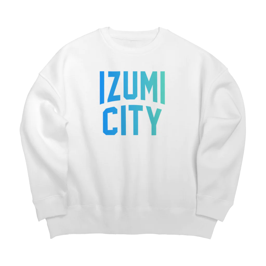 JIMOTOE Wear Local Japanの和泉市 IZUMI CITY Big Crew Neck Sweatshirt