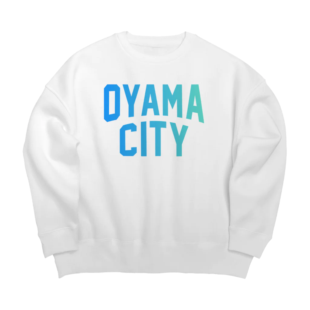 JIMOTO Wear Local Japanの小山市 OYAMA CITY ビッグシルエットスウェット