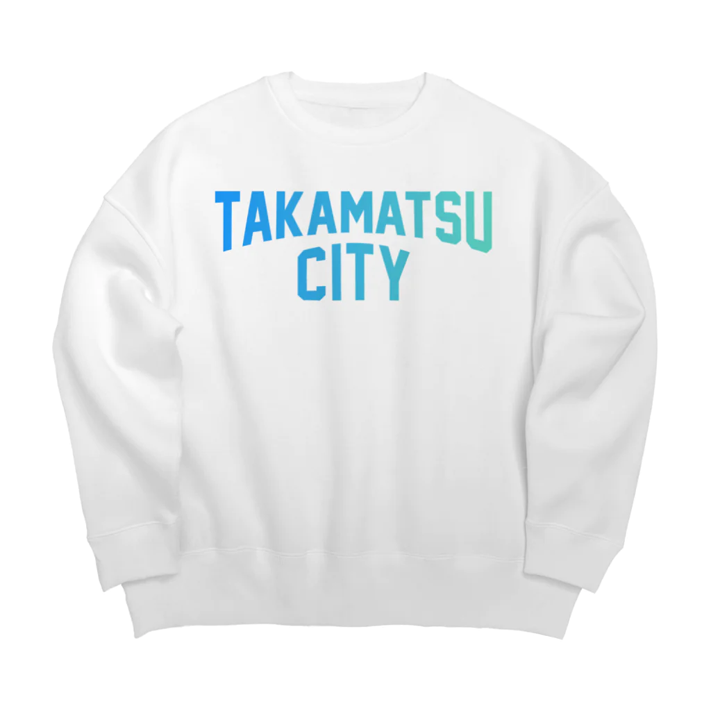 JIMOTO Wear Local Japanの高松市 TAKAMATSU CITY ビッグシルエットスウェット