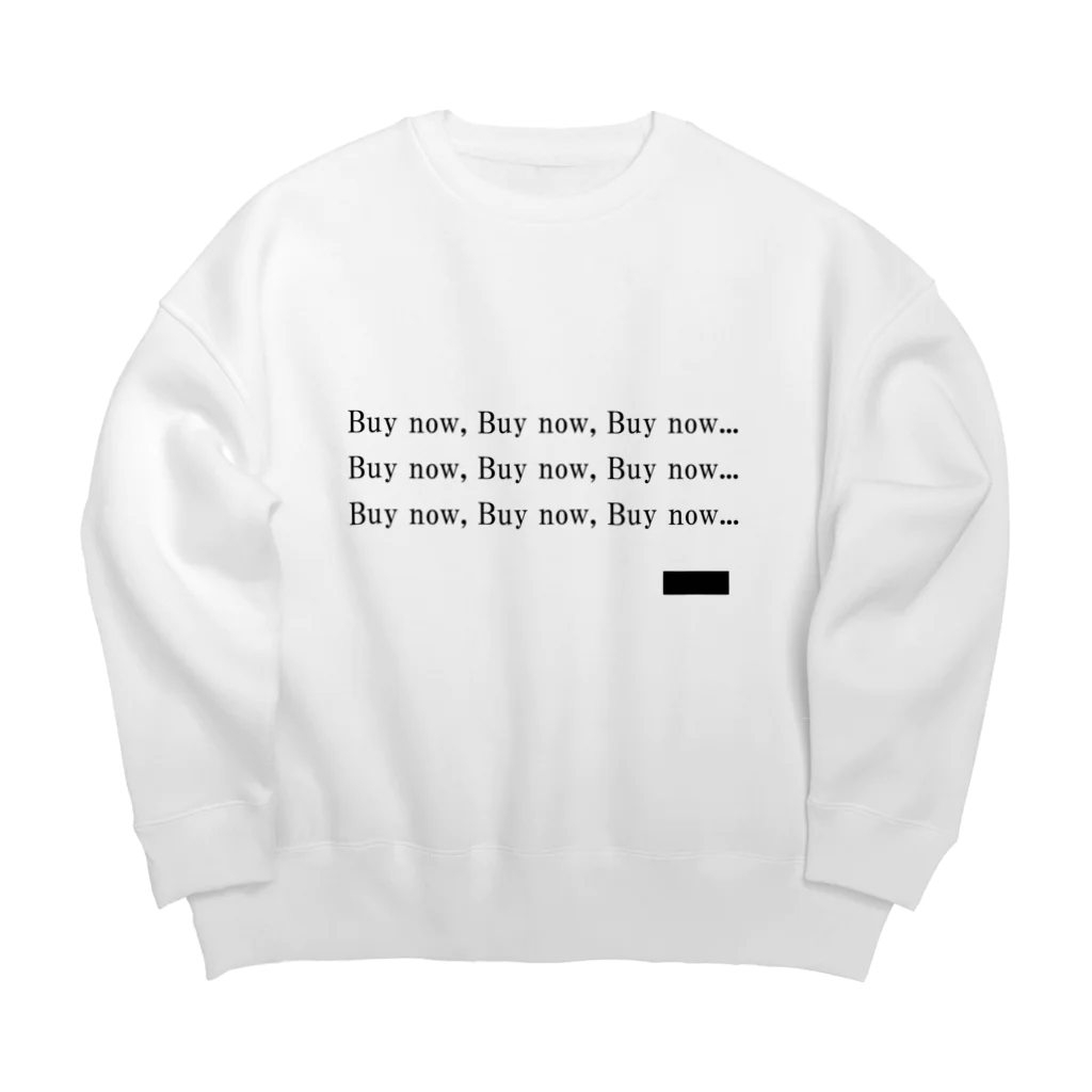 BitcoinerのBuy now, Buy now, Buy now... Big Crew Neck Sweatshirt