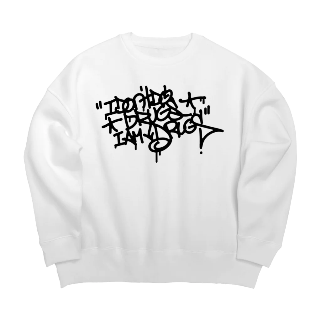 INA GraphicのI don't do drugs. I am drugs. Big Crew Neck Sweatshirt