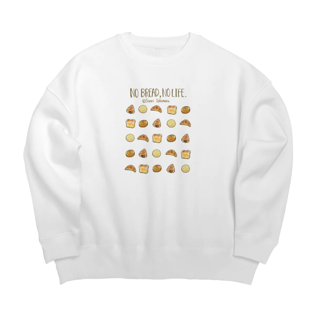 石丸沙織のNo Bread,No Life.(人物無し不透明版) Big Crew Neck Sweatshirt