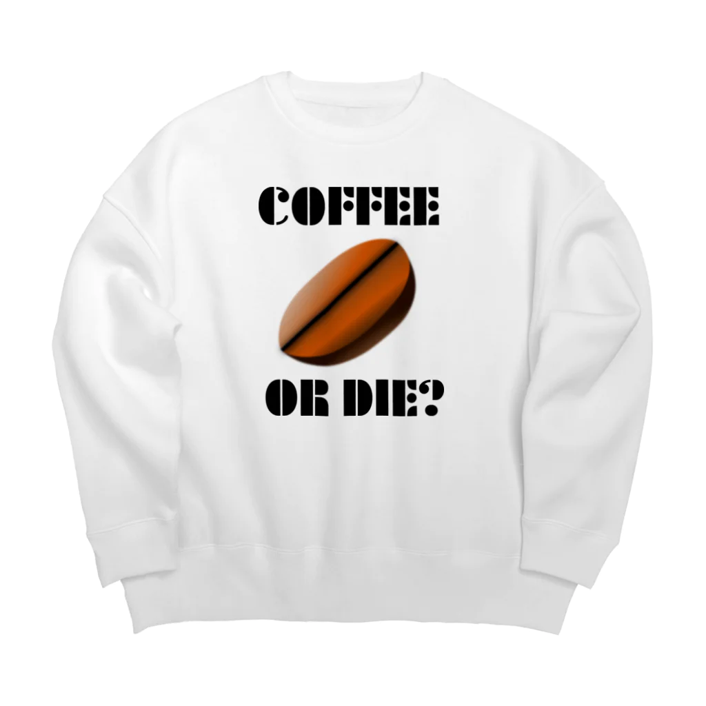 『NG （Niche・Gate）』ニッチゲート-- IN SUZURIのダサキレh.t.『COFFEE OR DIE?』 ビッグシルエットスウェット