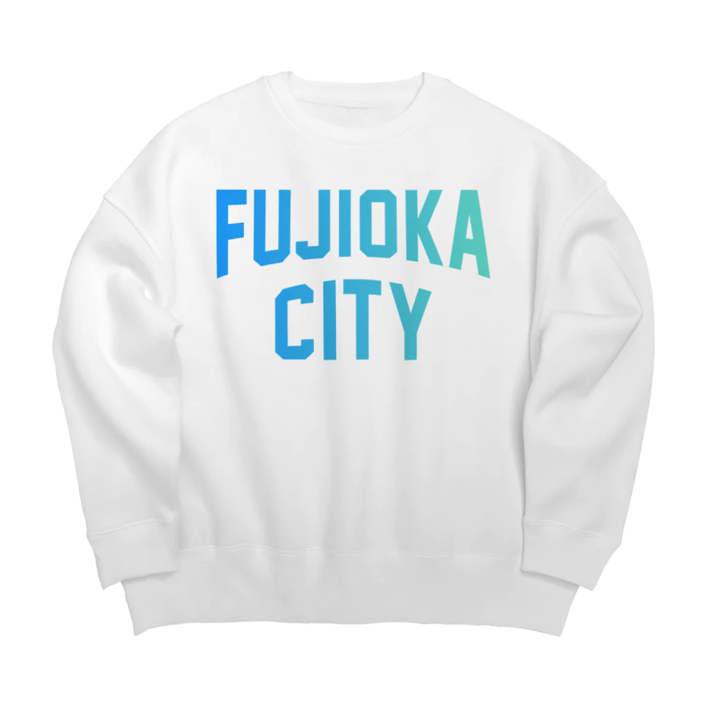 JIMOTOE Wear Local Japanの藤岡市 FUJIOKA CITY Big Crew Neck Sweatshirt