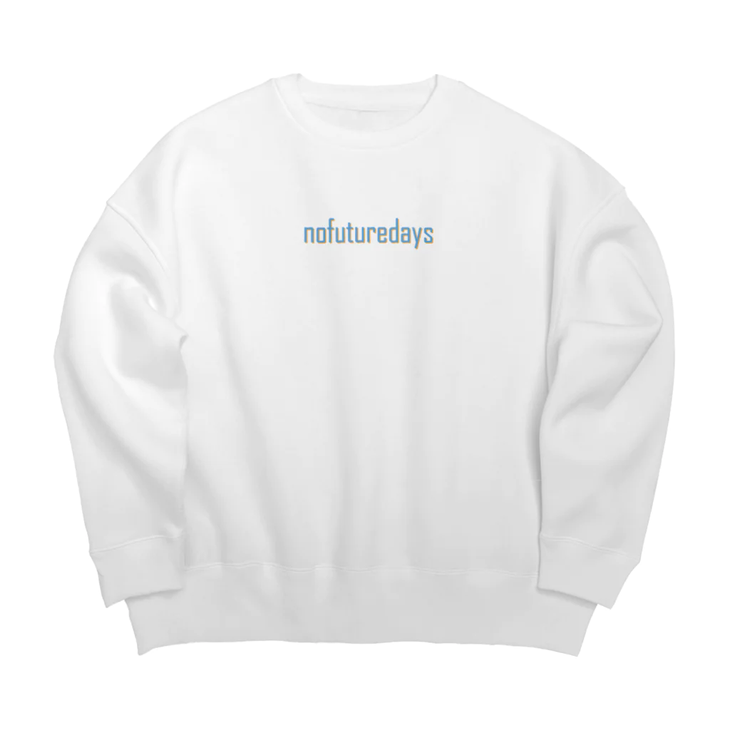 みんな、恋せえよ～！ / nofuturedaysのnofuturedays Big Crew Neck Sweatshirt