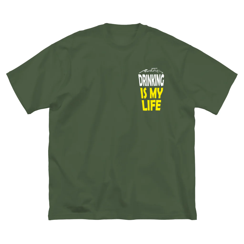 のんべぇの語り場(ダブルダッチクラブSTEPUP)のDRINKING IS MY LIFE ー酒とは命ー ビッグシルエットTシャツ