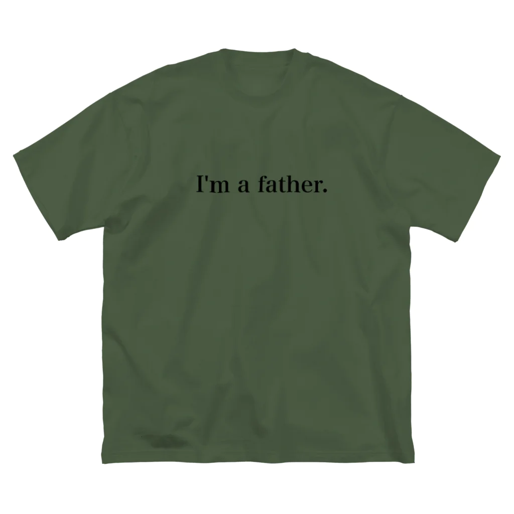 子育てパパを応援します　< i'm a father >の子育てパパを応援します　I'm a father.  Big T-Shirt