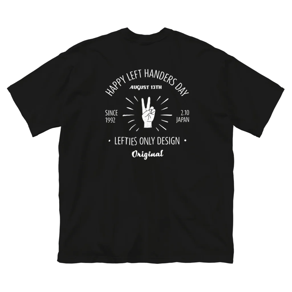 【予告】第２弾！#SUZURIのTシャツセール開催！！！★kg_shopの[★バック] HAPPY LEFT HANDERS DAY(文字ホワイト) ビッグシルエットTシャツ