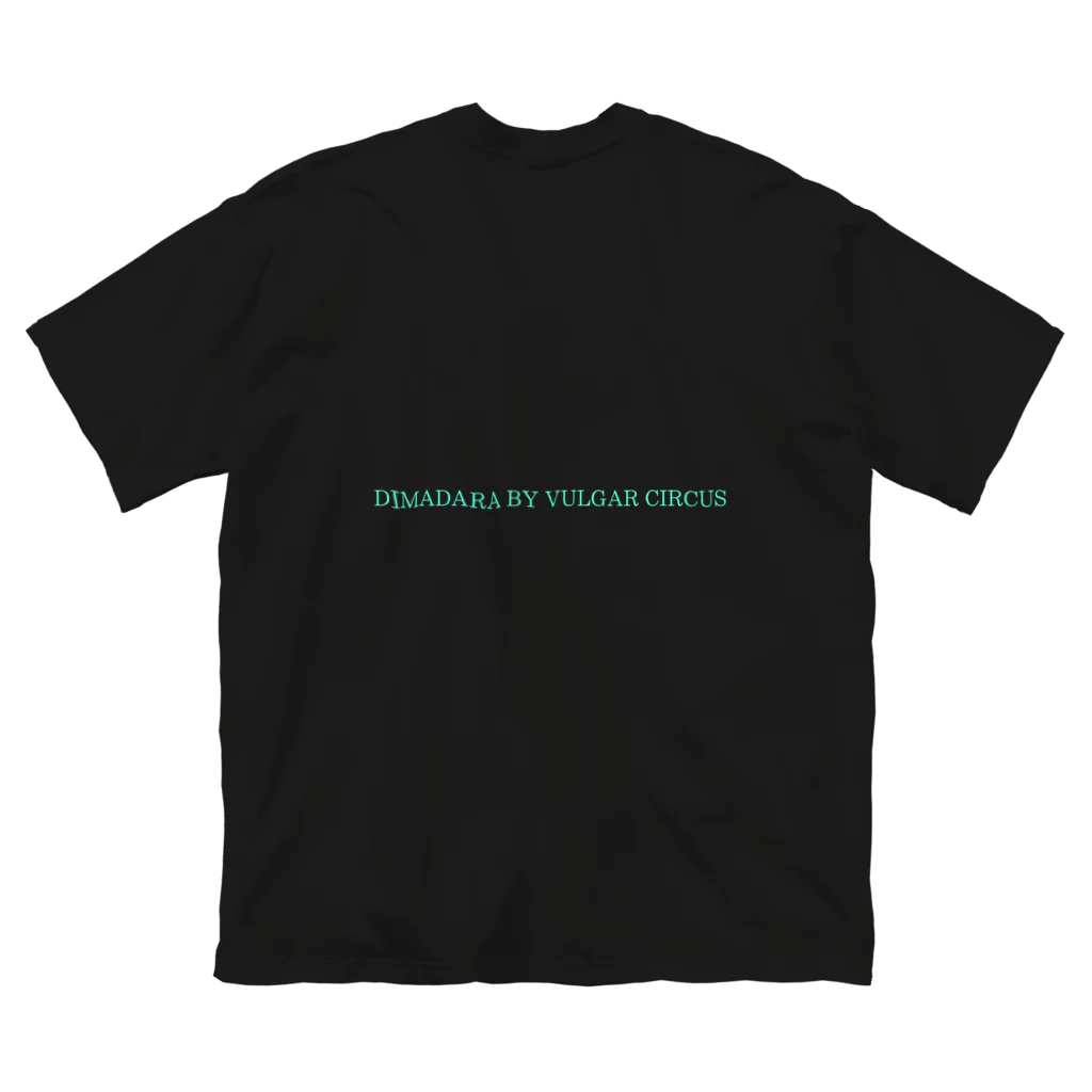 DIMADARA BY VULGAR CIRCUSのDIM6D6R6 mg/DB_46 Big T-Shirt