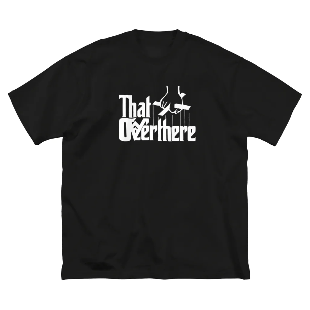 UNchan(あんちゃん)    ★unlimited★のthat over there  #0022 Big T-Shirt