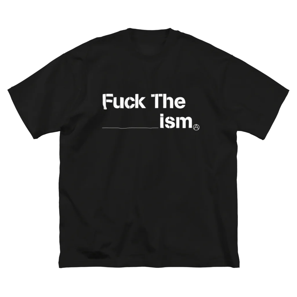 I Want$ PatronのF**k The ____ism ビッグシルエットTシャツ