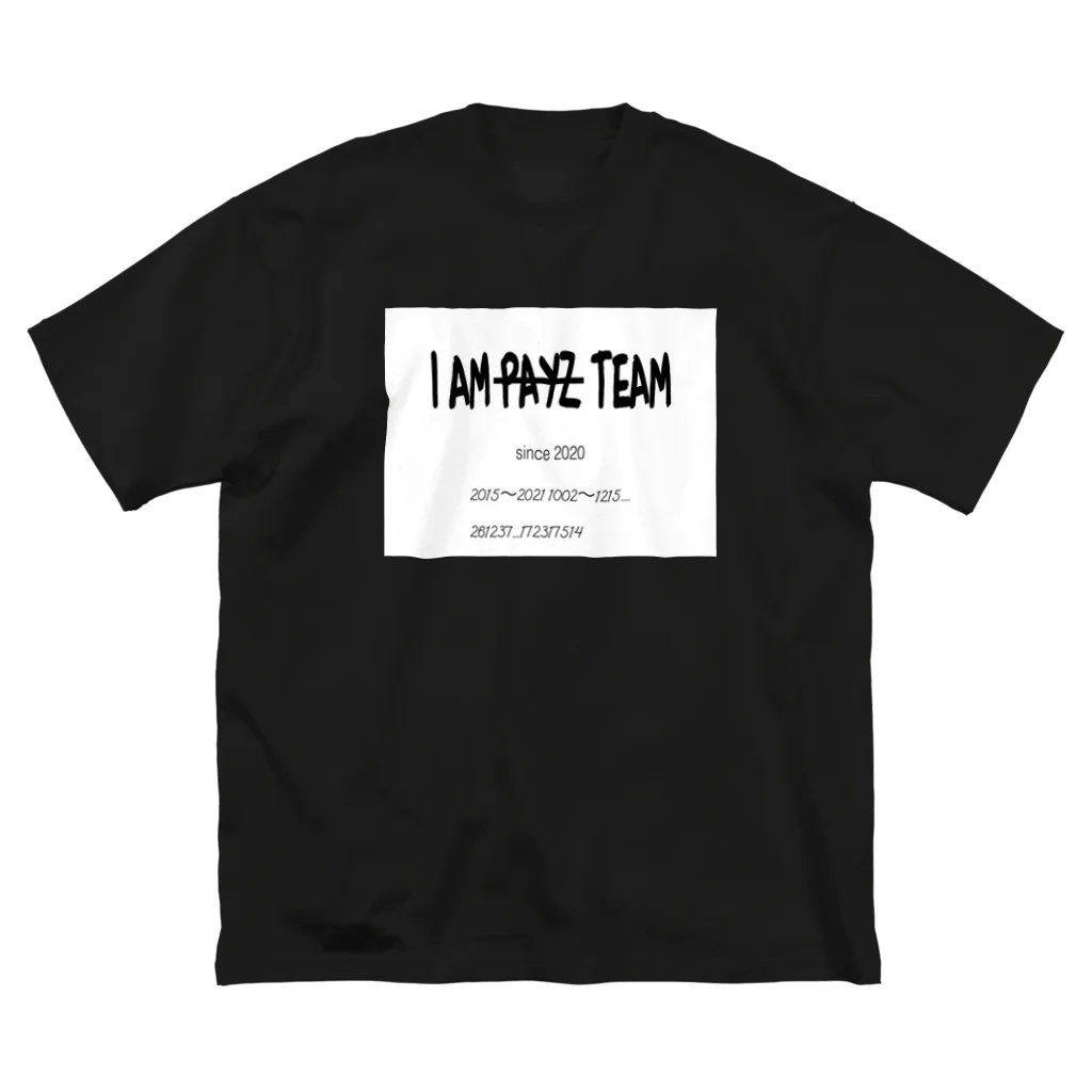 PAYZのI'mI'mI'm Big T-Shirt