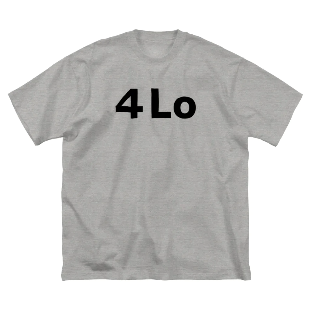 ストアヒガサ　SUZURI店の４Lo（文字：黒） ビッグシルエットTシャツ