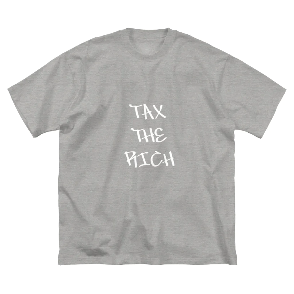 DESIGN AS ACTIVISM｜市民運動としてのデザインのTAX THE RICH ビッグシルエットTシャツ