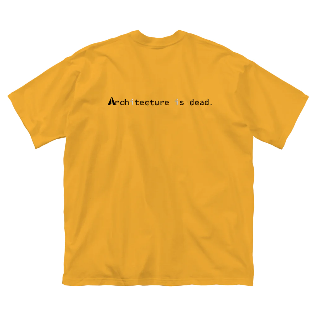 Architeture is dead.の98% Pure Shit Big T-Shirt