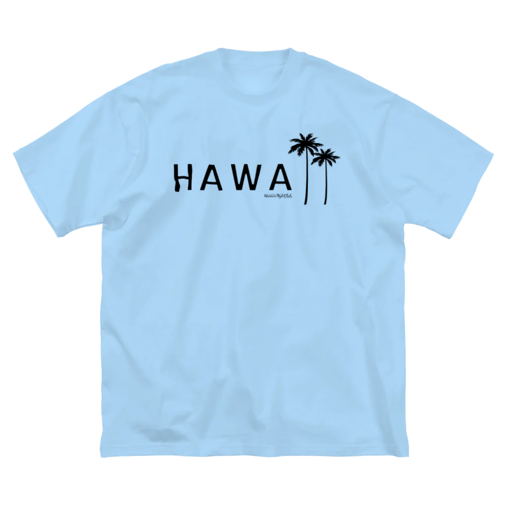 ハワイスタイルクラブのHAWAヤシ Big T-Shirt