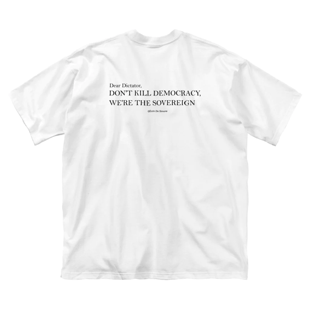 Écrin De SimoneのLetter to Dictator （民主主義を殺すな）淡色 ビッグシルエットTシャツ