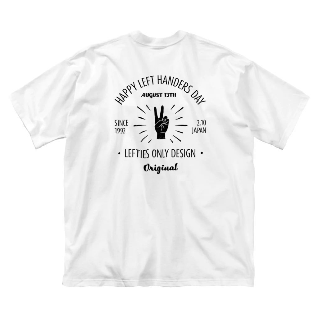 【予告】第２弾！#SUZURIのTシャツセール開催！！！★kg_shopの[★バック] HAPPY LEFT HANDERS DAY(文字ブラック) ビッグシルエットTシャツ