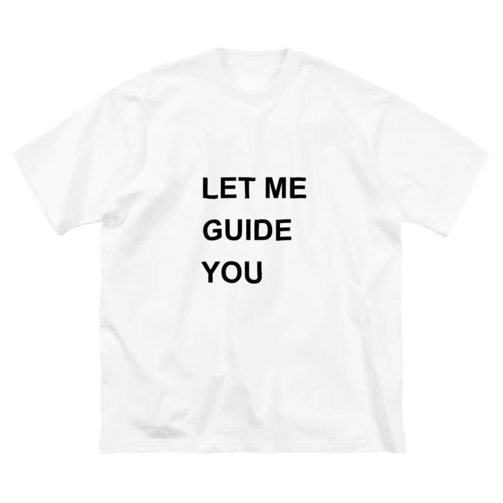 異文化交流のLET ME GUIDE YOU ビッグシルエットTシャツ