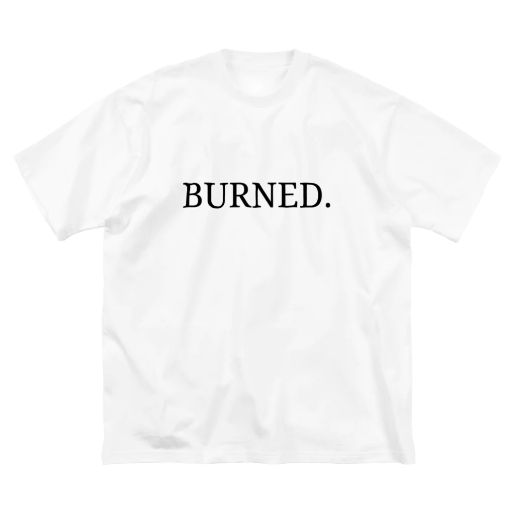 a bitch called 841.のBurn them all to the ground. ビッグシルエットTシャツ