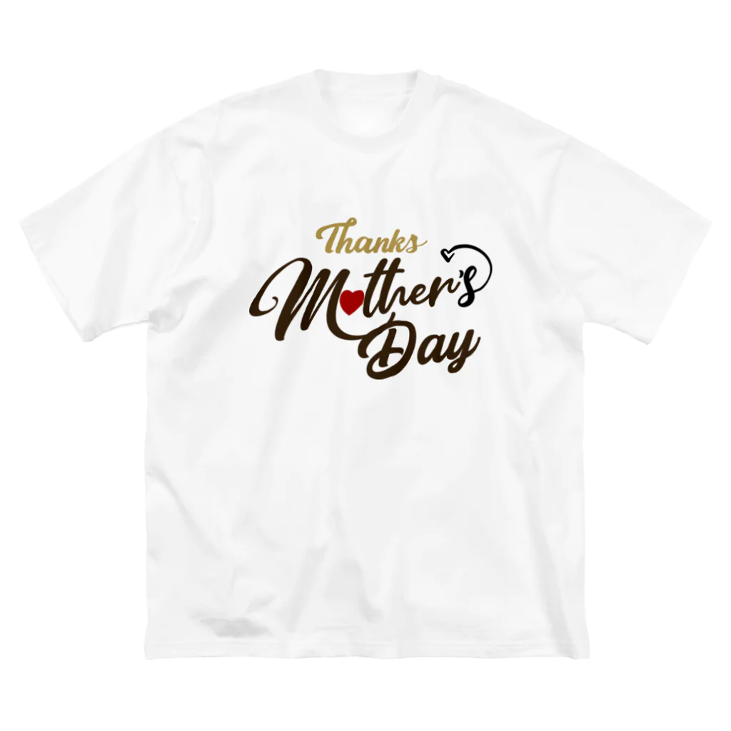 t-shirts-cafeのThanks Mother’s Day Big T-Shirt