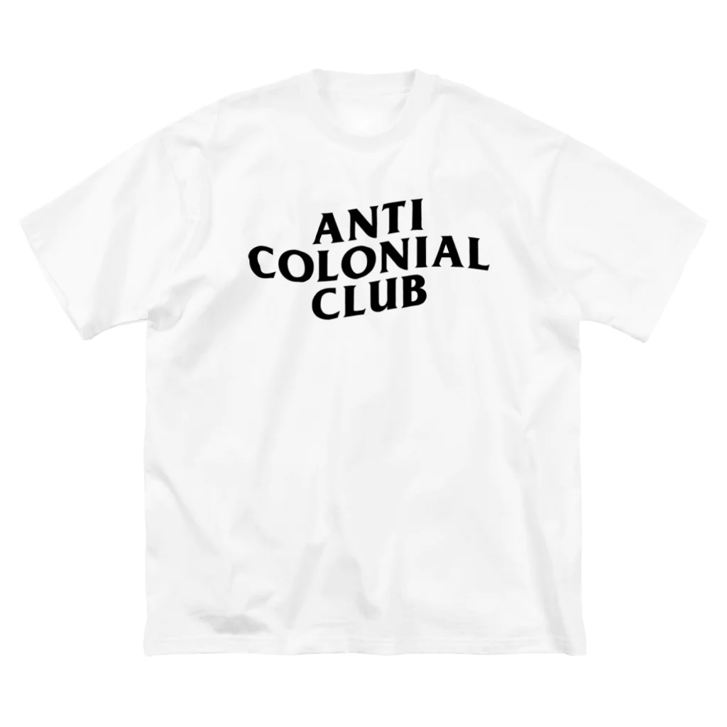 YaHabibi ShopのAnti Colonial club　パレスチナ解放のためのもの Big T-Shirt