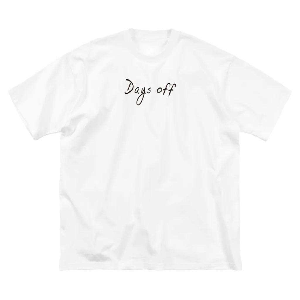 Days off (デイズオフ)の文字だけ Big T-Shirt